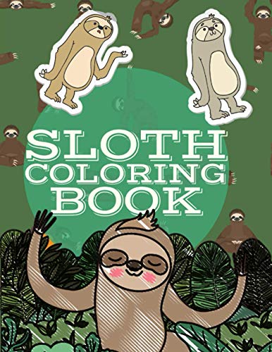 Sloth Coloring Book: 50 Coloring Pages for Adults, Toddlers, Teens, Kids Ages 2-4 and Ages 4-8 with Pictures of Slow, Lazy and Funny Sloths Life. ... with Stress Relieving Sloth Designs. image 2