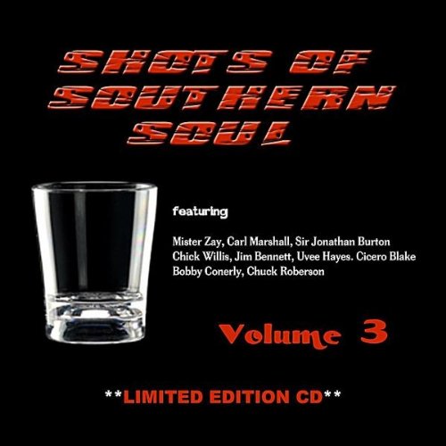 Shots of Southern Soul 3