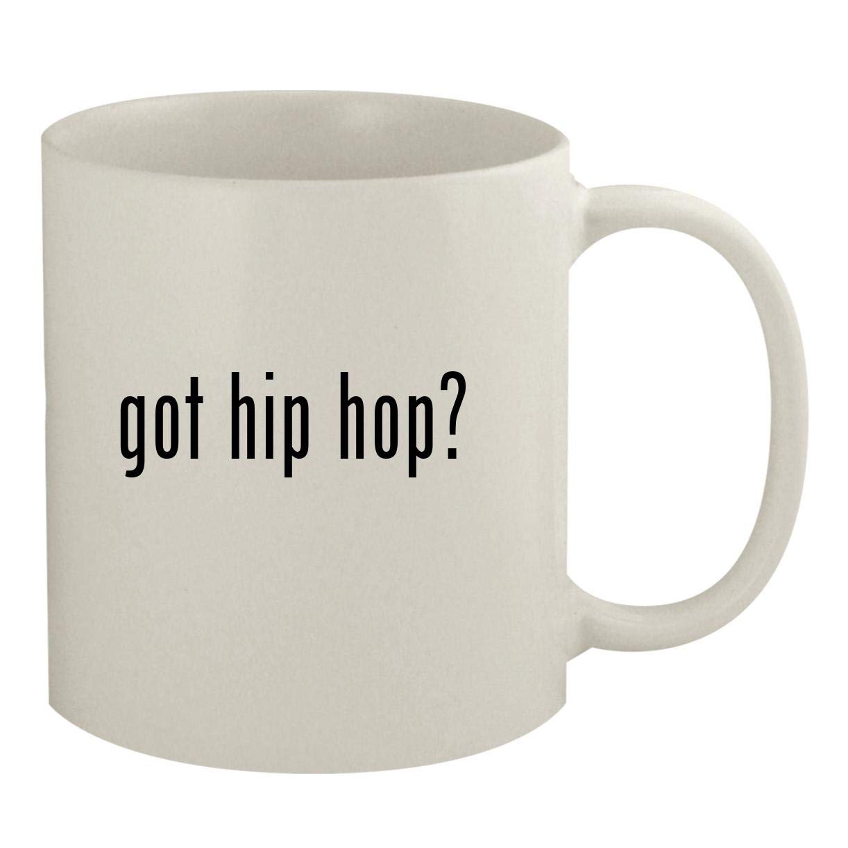 got hip hop? - 11oz White Coffee Mug