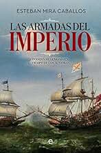 Las Armadas del Imperio: Poder y hegemonía en tiempo de los Austrias (Historia)