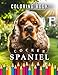 Cocker Spaniel | Coloring Book: For Adults & Children | The perfect Gift for Dog Lovers (Dogs | Coloring Books)