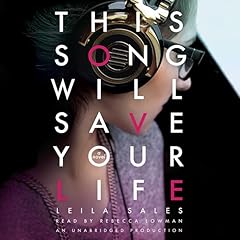 This Song Will Save Your Life Audiolibro Por Leila Sales arte de portada