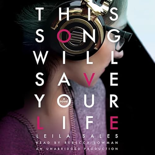 This Song Will Save Your Life Audiolivro Por Leila Sales capa