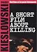 A Short Film About Killing