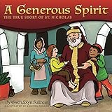 A Generous Spirit: The True Story of St. Nicholas