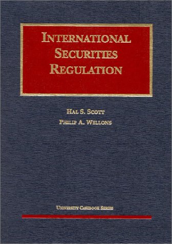 International Securities Regulation (University Casebook Series)