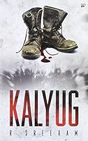 Kalyug [Paperback] [Nov 03, 2014] R. Sreeram 9384030651 Book Cover
