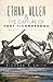 Ethan Allen & the Capture of Fort Ticonderoga: America's First Victory (Military)
