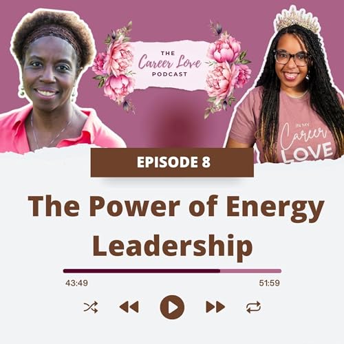 The Power of Energy Leadership for Black Women with Dr. Lynise Green