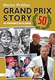  Grand Prix Story 50: Die Höhepunkte aus 50 Jahren