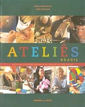 Ateliês Brasil. Artistas Contemporâneos Na Cidade De São Paulo
