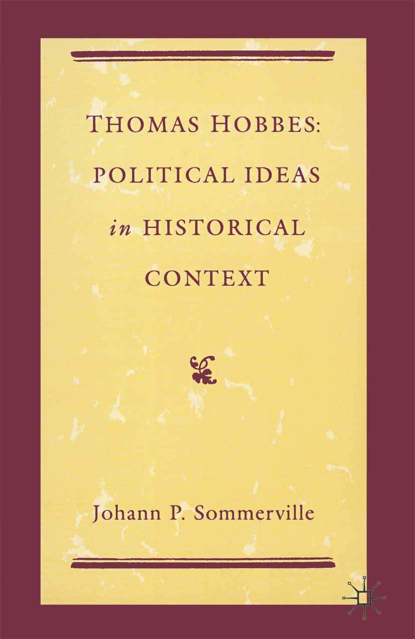 Thomas Hobbes: Political Ideas in Historical Context