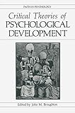 Critical Theories of Psychological Development (Path in Psychology)