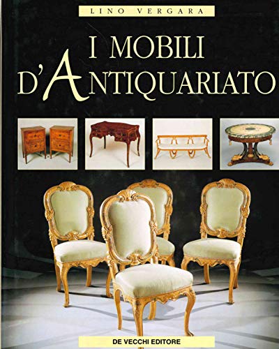  I mobili d\'antiquariato