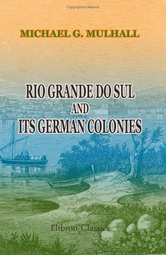 Rio Grande do Sul and Its German Colonies