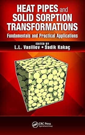 Heat Pipes and Solid Sorption Transformations: Fundamentals and Practical Applications book cover