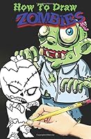 How to Draw Zombie 1721650598 Book Cover