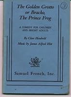 The Golden Grotto or Bracko, The Prince Frog 0573650373 Book Cover