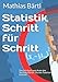 Produktbild Statistik Schritt für Schritt: Das Lehrbuch vom Autor des YouTube-Kanals "Kurzes Tutorium Statistik"