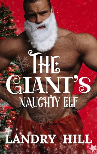 The Giant's Naughty Elf (The Naughty & Spice Series Book 2)