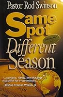 Same Spot Different Season 0975929305 Book Cover