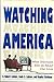 Watching America (What Television Tells Us About Our Lives)