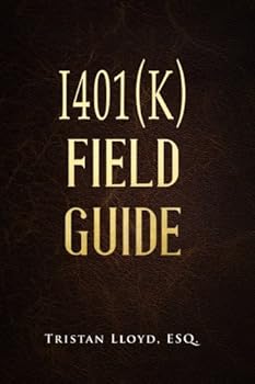 Paperback The I401(k) Field Guide Book