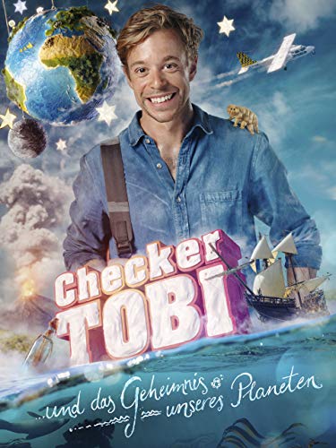 Checker Tobi und das Geheimnis unseres Planeten