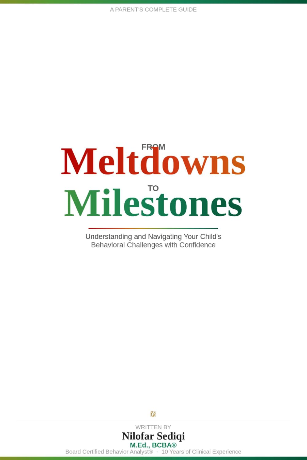 From Meltdowns to Milestones: Understanding and Navigating Your Child’s Behavioral Challenges with Confidence (Extraordinary ABA)