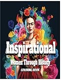Inspirational women through history
