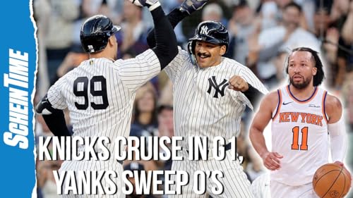 Knicks Cruise in Game 1, Yankees Dominate Orioles | Schein Time