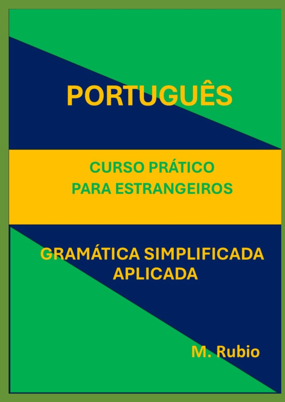 PORTUGUES - CURSO PRÁTICO - GRAMÁTICA SIMPLIFICADA APLICADA