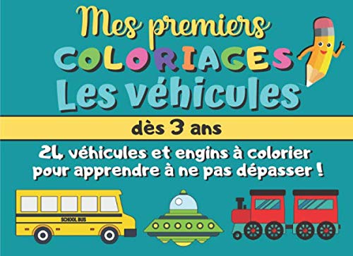 Mes Premiers Coloriages : Les Véhicules: Cahier de coloriage Enfants 3 ans | Garçons & filles pour Gratuit