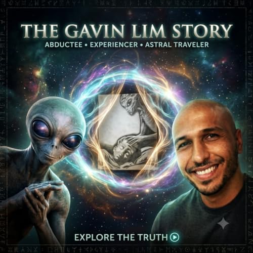 The Gavin Lim Story Alien Abductee | Experiencer | Astral Explorer