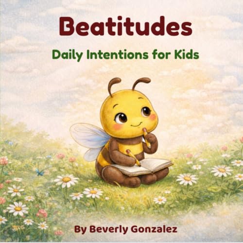 Beatitudes: Daily Intentions for Kids