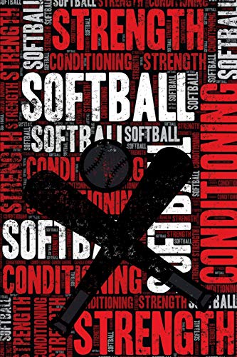 Softball Workouts: Guide to Dominate the Diamond! 2 Softball Strength and Conditioning Log: Softball Workout Journal ...