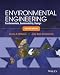 Environmental Engineering: Fundamentals, Sustainability, Design by James R. Mihelcic (11-Apr-2014) Hardcover