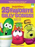 VeggieTales - 25 Favorite Silly Songs! 1480386545 Book Cover