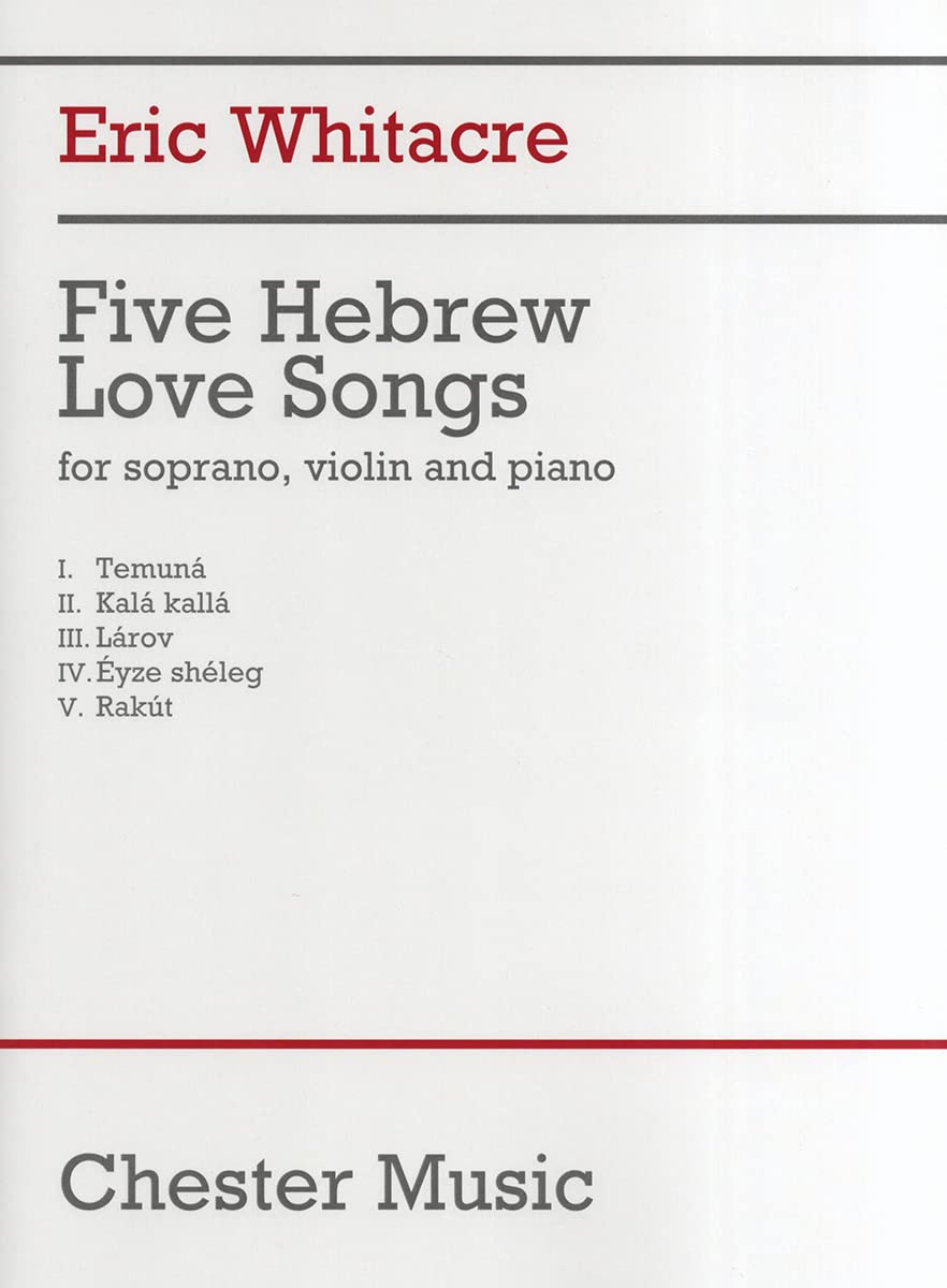 Five Hebrew Love Songs: For Soprano, Violin and Piano