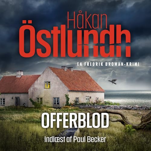 Offerblod (Danish Edition) Audiolibro Por Håkan Östlundh, Anders Timrén, Anne Kirstine Dam arte de portada