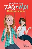 Zaq et moi - Tome 3: Meilleurs ennemis (French Edi 2924381185 Book Cover