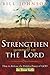 Strengthen Yourself in the Lord: How to Release the Hidden Power of God in Your Life