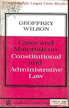 Cases and Materials on Constitutional and Administrative Law