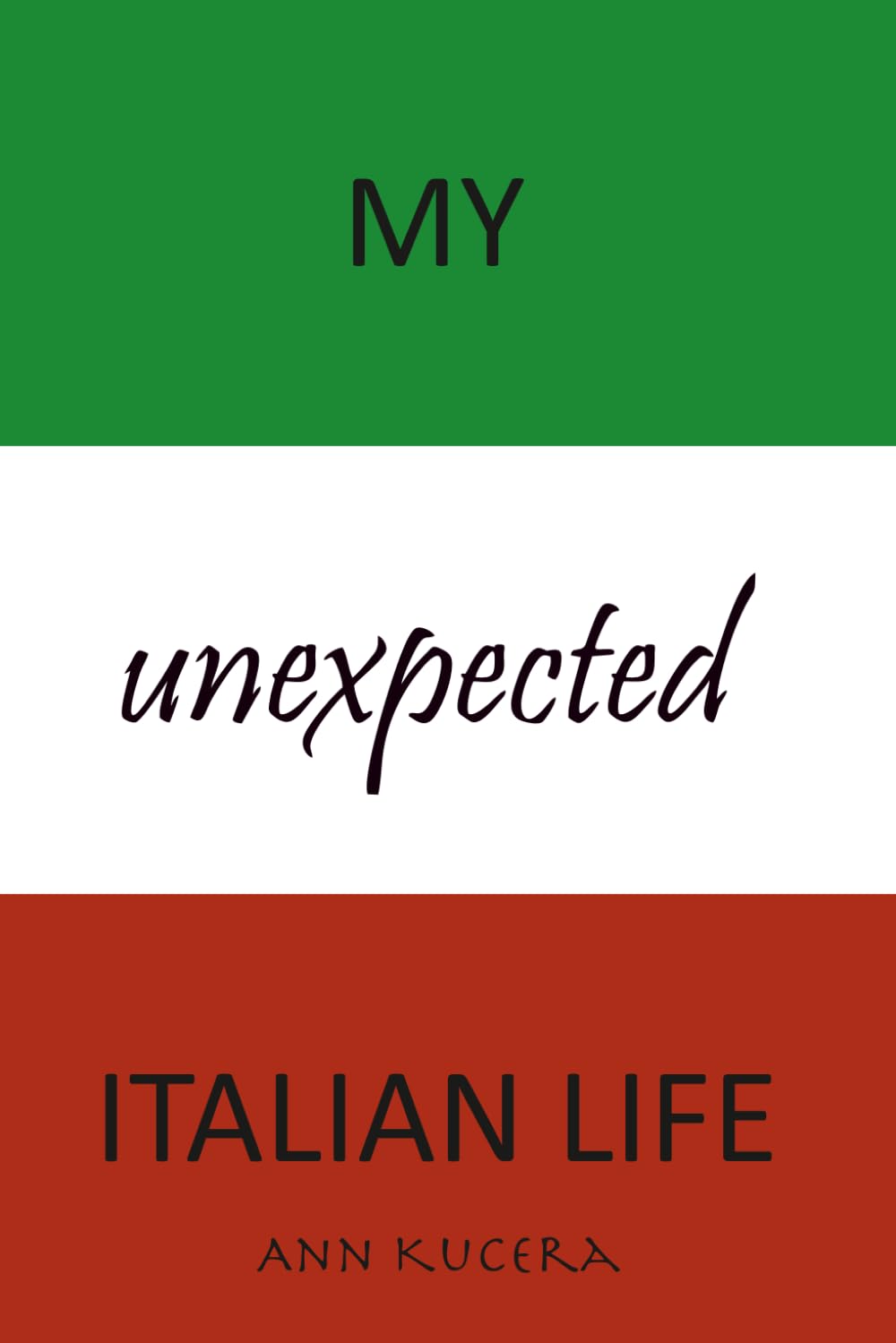 MY unexpected ITALIAN LIFE