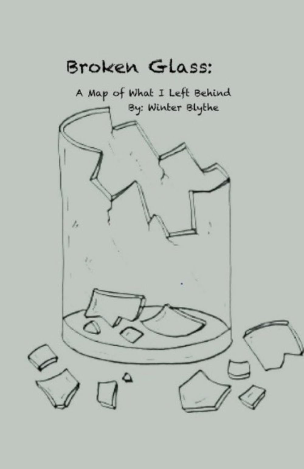Broken Glass: A Map Of What I Left Behind