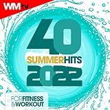 40 Summer Hits 2022 For Fitness & Workout (40 Unmixed Compilation for Fitness & Workout - 128 Bpm / 32 Count)