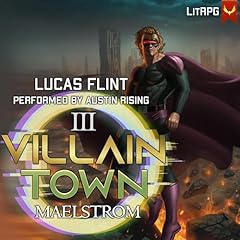 Page de couverture de Villain Town 3: Maelstrom