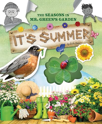 It's Summer (The Seasons in Mr. Green's Garden)
