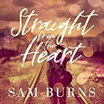 Cover of Straight from the Heart