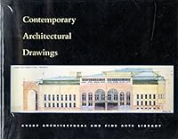 Contemporary Architectural Drawings: Donations to the Avery Library Centennial Drawings Archive 0876547668 Book Cover